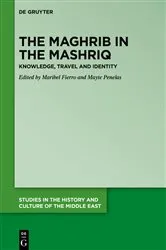 Book cover of The Maghrib in the Mashriq by Unknown