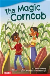 Book cover of The Magic Corncob by Cynthia Harmony