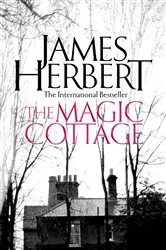 Book cover of The Magic Cottage by James Herbert