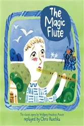 Book cover of The Magic Flute by Chris Raschka