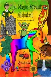 Book cover of The Magic Forest Alphabet by Audrey Walsh