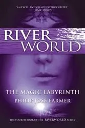 Book cover of The Magic Labyrinth by Philip Jose Farmer