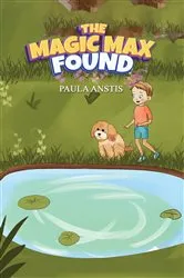 Book cover of The Magic Max Found by Paula Anstis
