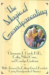 Book cover of The Magic of Grandparenting by Charmaine L. Ciardi