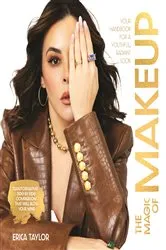 Book cover of The Magic of Makeup by Erica Taylor