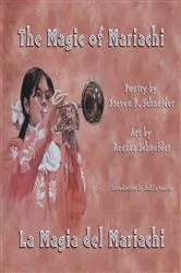 Book cover of The Magic of Mariachi / La Magia del Mariachi by Steven P. Schneider