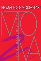 Book cover of The Magic of Modern Art by Robyn Jamison