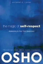 Book cover of The Magic of Self-Respect by Osho