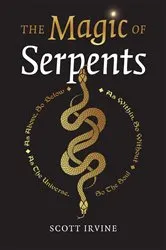 Book cover of The Magic of Serpents by Scott Irvine