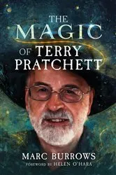 Book cover of The Magic of Terry Pratchett by Marc Burrows
