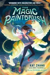 Book cover of The Magic Paintbrush by Kat Zhang