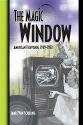 Book cover of The Magic Window by Jim Von Schilling