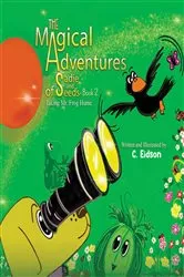 Book cover of The Magical Adventures of Sadie and Seeds - Book 2 by C. Eidson