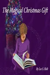 Book cover of The Magical Christmas Gift by HOLT, LEE, S