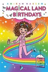 Book cover of The Magical Land of Birthdays by Amirah Kassem