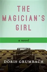 Book cover of The Magician's Girl by Doris Grumbach
