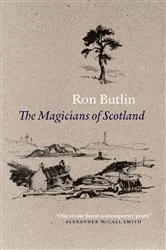 Book cover of The Magicians of Scotland by Ron Butlin