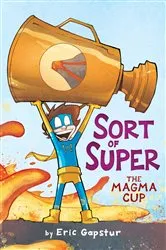 Book cover of The Magma Cup by Eric Gapstur