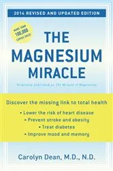 Book cover of The Magnesium Miracle (Revised and Updated) by Carolyn Dean
