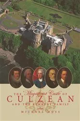 Book cover of The 'Magnificent Castle' of Culzean and the Kennedy Family by Michael Moss