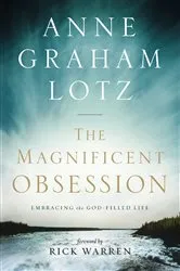 Book cover of The Magnificent Obsession by Anne Graham Lotz