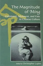 Book cover of The Magnitude of Ming by Christopher Lupke