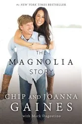 Book cover of The Magnolia Story (with Bonus Content) by Chip Gaines