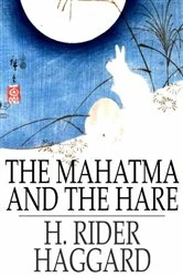 Book cover of The Mahatma and the Hare by H. Rider Haggard