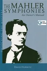 Book cover of The Mahler Symphonies by David Hurwitz