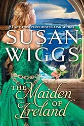 Book cover of The Maiden of Ireland by Susan Wiggs