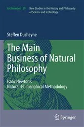 Book cover of “The main Business of natural Philosophy” by Steffen Ducheyne