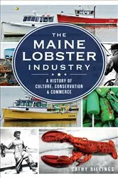 Book cover of The Maine Lobster Industry by Cathy Billings