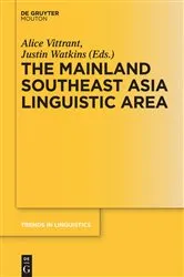 Book cover of The Mainland Southeast Asia Linguistic Area by Unknown