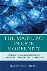 Book cover of The Mainline in Late Modernity by Maren Freudenberg