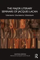 Book cover of The Major Literary Seminars of Jacques Lacan by Santanu Biswas