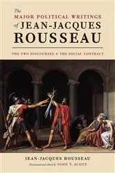 Book cover of The Major Political Writings of Jean-Jacques Rousseau by Jean-Jacques Rousseau