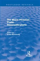 Book cover of The Major Victorian Poets: Reconsiderations (Routledge Revivals) by Unknown