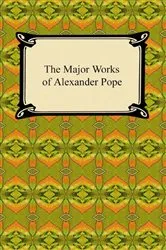 Book cover of The Major Works of Alexander Pope by Alexander Pope