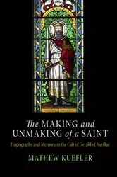 Book cover of The Making and Unmaking of a Saint by Mathew Kuefler