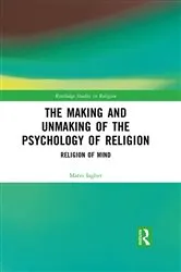 Book cover of The Making and Unmaking of the Psychology of Religion by Matei Iagher