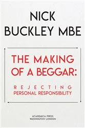Book cover of The Making of a Beggar by Nick Buckley