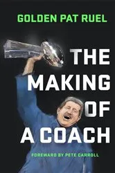 Book cover of The Making of a Coach by Golden Pat Ruel
