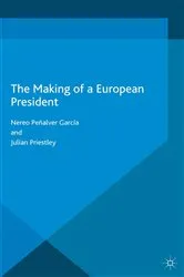 Book cover of The Making of a European President by Nereo Peñalver García