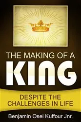 Book cover of The Making of a King by Benjamin Sanford