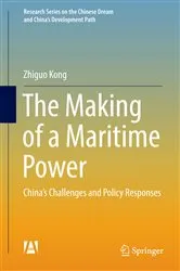 Book cover of The Making of a Maritime Power by Zhiguo Kong