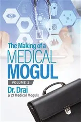 Book cover of The Making of a Medical Mogul, Vol 1 by Dr. Draion Burch