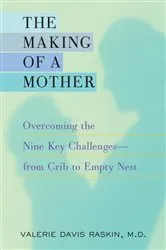 Book cover of The Making of a Mother by Valerie Davis Raskin