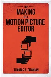 Book cover of The Making of a Motion Picture Editor by Unknown