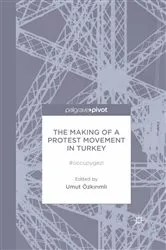 Book cover of The Making of a Protest Movement in Turkey by U. Ozkirimli