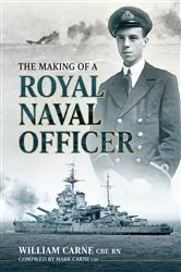 Book cover of The Making of a Royal Naval Officer by William Carne